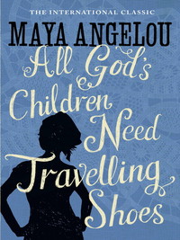 All God's Children Need Traveling Shoes