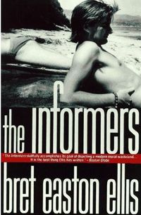 The Informers by Bret Easton Ellis