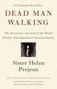 Dead Man Walking by Helen Prejean