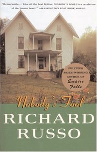 Nobody's Fool by Richard Russo