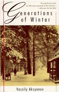 Generations of Winter by Vassily Aksyonov