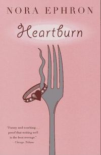 Heartburn by Nora Ephron