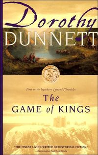 The Game of Kings by Dorothy Dunnett