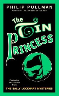 The Tin Princess by Philip Pullman