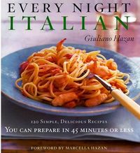 Every Night Italian by Giuliano Hazan