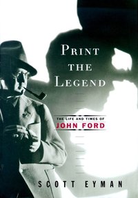 Print The Legend by Scott Eyman