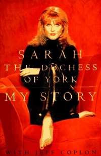 My Story by Sarah Ferguson, Duchess of York