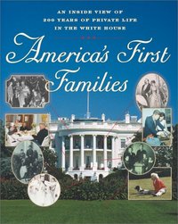 America's First Families by Carl Sferrazza Anthony