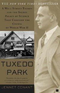 Tuxedo Park by Jennet Conant