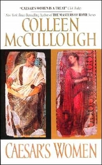 Caesar's Women by Colleen McCullough
