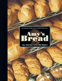 Amy's Bread by Amy Scherber