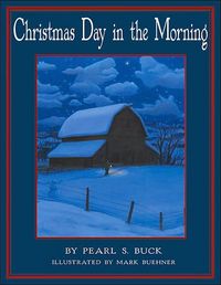 Christmas Day in the Morning by Pearl S. Buck