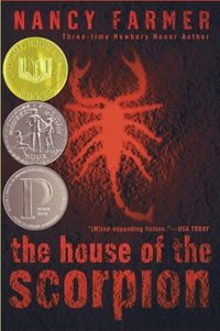 The House Of The Scorpion by Nancy Farmer