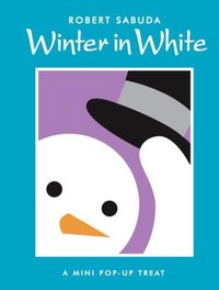 Winter in White by Robert Sabuda
