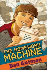 The Homework Machine by Dan Gutman