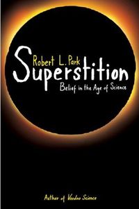 Superstition by Robert L. Park