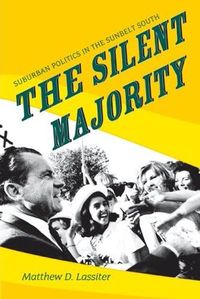 The Silent Majority by Matthew D. Lassiter