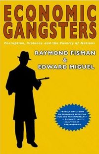 Economic Gangsters by Raymond Fisman