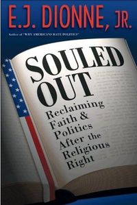 Souled Out by E. J. Dionne, jr.
