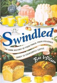 Swindled by Bee Wilson