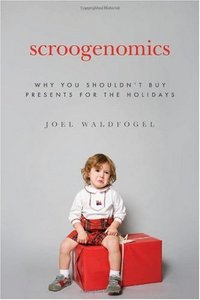 Scroogenomics by Joel Waldfogel