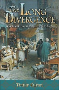 The Long Divergence by Timur Kuran