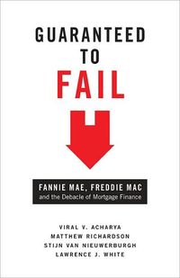 Guaranteed To Fail by Viral V. Acharya