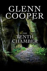 The Tenth Chamber by Glenn Cooper