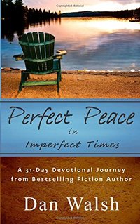 Perfect Peace: in Imperfect Times
