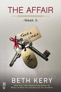 The Affair: Week 3 by Beth Kery