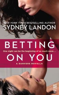Betting on You by Sydney Landon