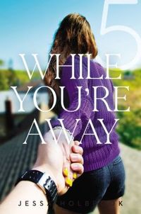 WHILE YOU'RE AWAY: WHILE YOU'RE DISTANT