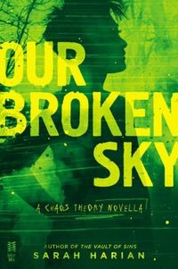 Our Broken Sky by Sarah Harian