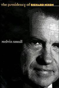 The Presidency Of Richard Nixon