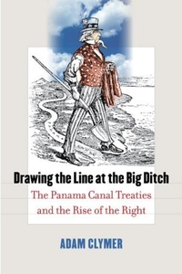 Drawing the Line at the Big Ditch by Adam Clymer