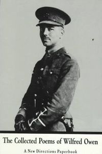 War Poems of Wilfred Owen by Wilfred Owen