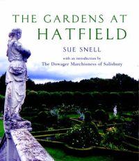 The Gardens At Hatfield by Sue Snell