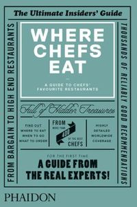 Where Chefs Eat by Joe Warwick
