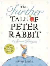The Further Tale Of Peter Rabbit by Emma Thompson