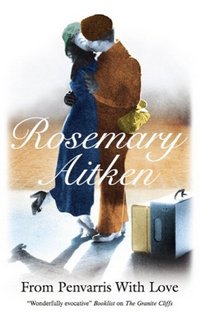 From Penvarris with Love by Rosemary Aitken