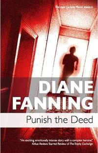 Punish the Deed by Diane Fanning
