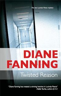 Twisted Reason by Diane Fanning