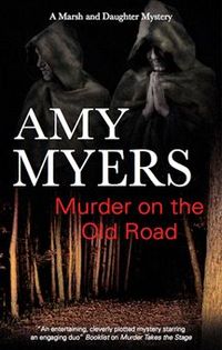 Murder on the Old Road by Amy Myers