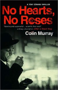 No Hearts, No Roses by Colin Murray