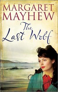 The Last Wolf by Margaret Mayhew