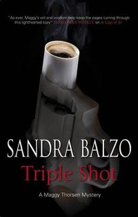 Triple Shot by Sandra Balzo