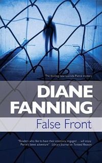 False Front by Diane Fanning