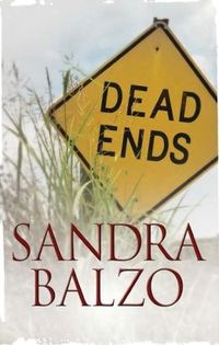 Dead Ends by Sandra Balzo