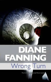 Wrong Turn by Diane Fanning
