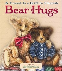 Bear Hugs by Gay Talbott Boassy